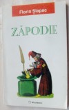 FLORIN SLAPAC - ZAPODIE (ed. princeps 1996/dedicatie-autograf pt. FLORENTA ALBU)