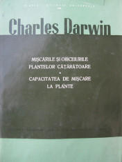 Miscarile si obiceiurile plantelor cataratoare - Capacitatea de miscare la plante - Charles Darwin , 1970 foto