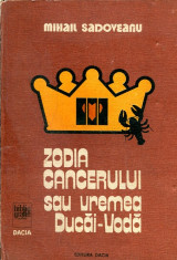 Zodia Cancerului sau vremea Ducai- Voda - Autor : Mihail Sadoveanu - 37336 foto