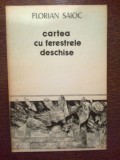 d7 Cartea cu ferestrele deschise - Florian Saioc