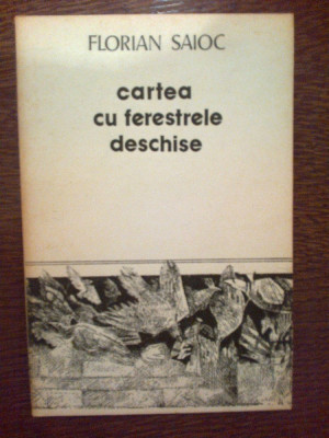 d7 Cartea cu ferestrele deschise - Florian Saioc foto