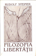 Rudolf Steiner - Filozofia libertatii foto