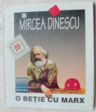 MIRCEA DINESCU: O BETIE CU MARX (VERSURI, ed. princeps 1996/coperta DAN ERCEANU)