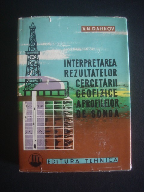 DAHNOV - INTERPRETAREA REZULTATELOR CERCETARII GEOFIZICE A PROFILELOR DE SONDA