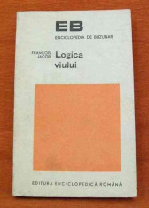 Logica viului - Eseu despre ereditate - Autor : Francois Jacob (Nobel 1965) - 13332 foto