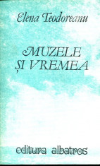 Muzele si vremea - Autor : Elena Teodoreanu - 30372 foto