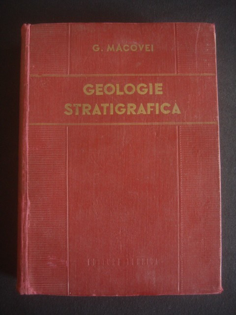 GHEORGHE MACOVEI - GEOLOGIE STRATIGRAFICA {1954}