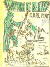 Karl May - Caravana de sclavi foto