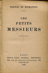 Ces petits messieurs - Autor : Francis de Miomandre - 56256 foto