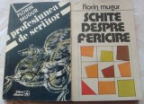 Cumpara ieftin FLORIN MUGUR - PROFESIUNEA DE SCRIITOR (1979) + SCHITE DESPRE FERICIRE (1987)