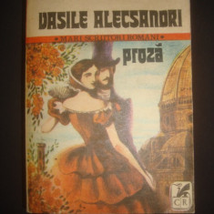 Vasile Alecsandri - Proza (1982, vezi foto cuprins)