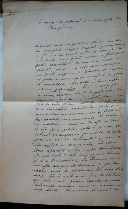 8 Pagini manuscris ale lui Teodor Stefanelli, colegul lui Eminescu; datata 1896; O carte de judecata din anul 1729 din C&acirc;mpulung