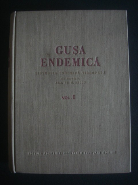 ST. M. MILCU - GUSA ENDEMICA. DISTROFIA ENDEMICA TIREOPATA