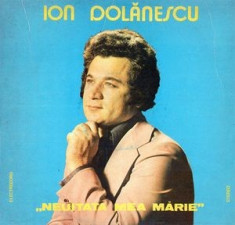 Ion Dolanescu - Neuitata Mea Marie &amp;quot;Omagiu Maria Tanase&amp;quot; (Vinyl) foto