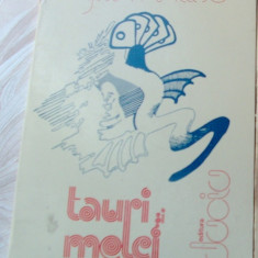 JON/ION MILOS-TAURI SI MELCI(VERSURI 1982/pref. V. NICOLESCU/dedicatie-autograf)