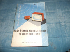 S. M. FLEISER - NOUTATI IN TEHNICA RADIORECEPTOARELOR CU TUBURI ELECTRONICE foto