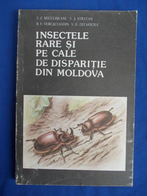 Z.Z. NECULISEANU - INSECTELE RARE SI PE CALE DE DISPARITIE DIN MOLDOVA - 1992 * foto