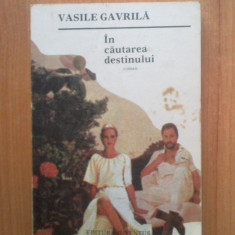 e1 Vasile Gavrila - In cautarea destinului