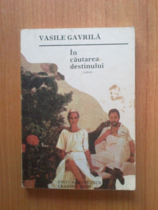 e1 Vasile Gavrila - In cautarea destinului