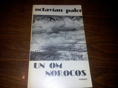 OCTAVIAN PALER - UN OM NOROCOS {1984} foto