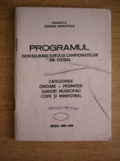 BRPG - PROGRAM - CAMPIONATUL DE FOTBAL EDITIA 1989 - 1990 - CATEGORII foto