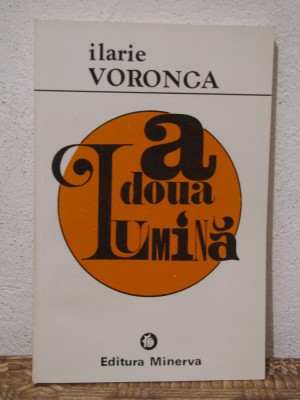 A DOUA LUMINA -ILARIE VORONCA foto