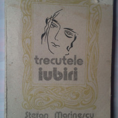 STEFAN MARINESCU - TRECUTELE IUBIRI