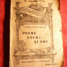 Camil Baltazar - Poeme vechi si noi cca.1940 BPT 1568-1568 bis
