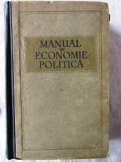 &amp;quot;MANUAL DE ECONOMIE POLITICA&amp;quot;, Academia de Stiinte a URSS, 1955 foto