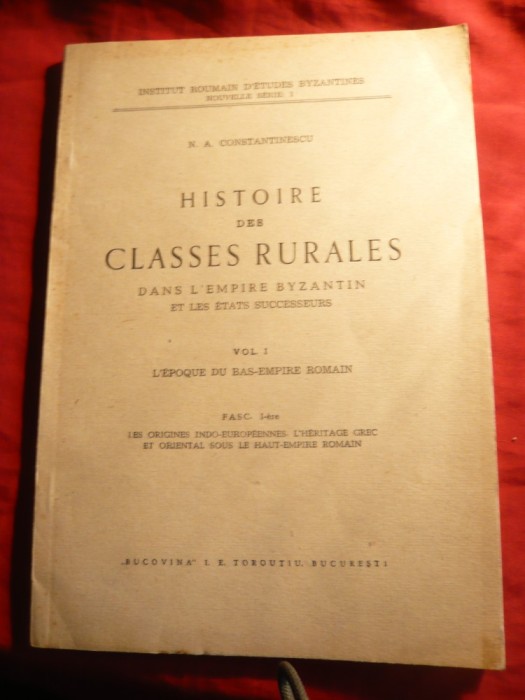 N.A.Constantinescu- Istoria Clasei rurale in timpul Imperiului Bizantin-lb.franc