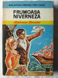 FRUMOASA NIVERNEZA, Alphonse Daudet, 1978. Ilustratii Daniela Dravat-Voiculescu, Ion Creanga