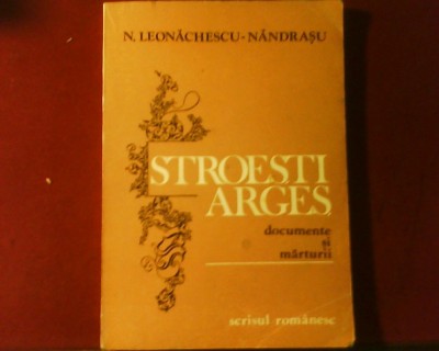 N. Leonachescu-Nandrasu Stroiesti Arges.Documente si marturii, ed. princeps foto