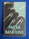 GH.D.BANCEANU - PACEA SI RASBOIUL*PREF. ROMULUS SEISANU -1935-AUTOGRAF/DEDICATIE