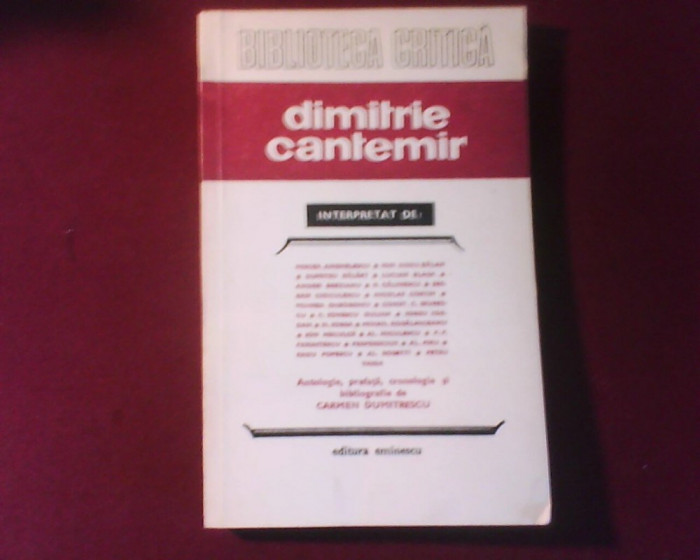 Dimitrie Cantemir interpretat de:, Antologie, prefata de Carmen Dumitrescu