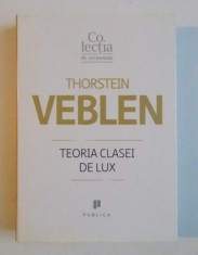 Teoria clasei de lux / Thorstein Veblen foto