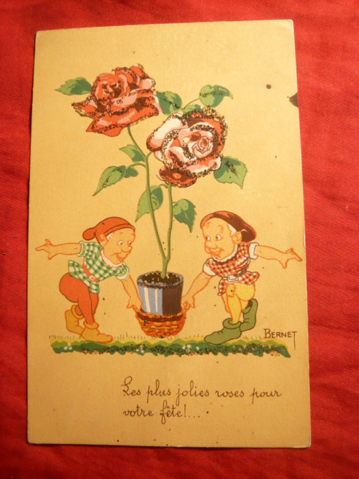 Ilustrata- Felicitare- Pitici cu Trandafiri , semnat Bernet