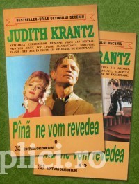 Judith Krantz - P&amp;icirc;na ne vom revedea (2 vol.) foto