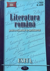 LITERATURA ROMANA PENTRU EXAMENUL DE BACALAUREAT ESEUL - L. Paicu, M. Lazar foto