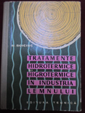 M. Boiciuc - Tratamente hidrotermice si higrotermice in industria lemnului - 347918 foto