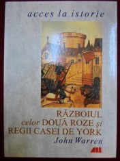 John Warren - Razboiul celor doua roze si regii Casei de York - 347819 foto