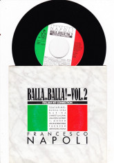 Francesco Napoli - Balla..Balla! Vol.2 (1988, BCM Rec.) Disc vinil single 7&amp;quot; foto