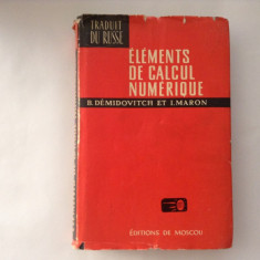 Elements De Calcul Numerique - B. Demidovitch, I. Maron,RF6/4