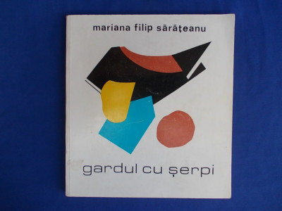 MARIANA FILIP SARATEANU - GARDUL CU SERPI ( VERSURI ) -1970 - AUTOGRAF/DEDICATIE foto
