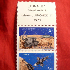 Serie- Cosmos - Luna 16 si 17 , 2 val.cu vigneta 1971 Romania