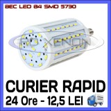 BEC LED E27 - 84 SMD 5730 - ECHIVALENT 150W, 1450 LUMENI - ALB CALD, ALB RECE, 20 - 50, &gt; 10000, Becuri economice