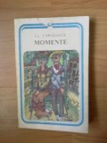 g2 Momente - I.L. Caragiale