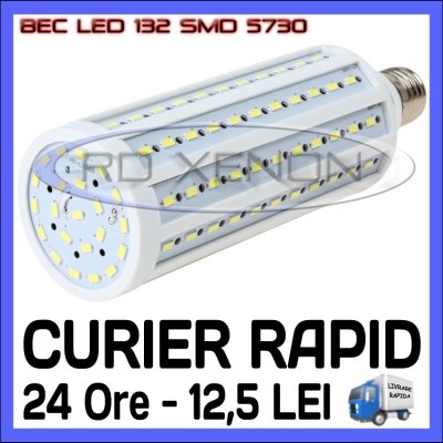 BEC LED E27 - 132 SMD 5730 - ECHIVALENT 230W, 2280 LUMENI - ALB CALD, ALB RECE foto