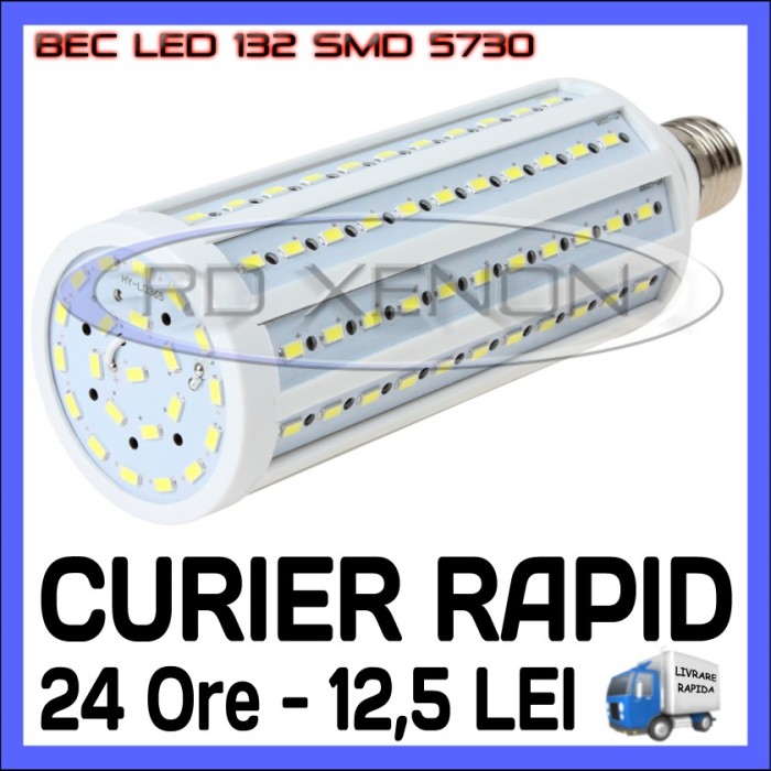 BEC LED E27 - 132 SMD 5730 - ECHIVALENT 230W, 2280 LUMENI - ALB CALD, ALB RECE