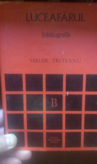 LUCEAFARUL (BIBLIOGRAFIE) - MIHAIL TRITEANU foto