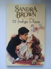 22 INDIGO PLACE - SANDRA BROWN ( 1912 ) foto